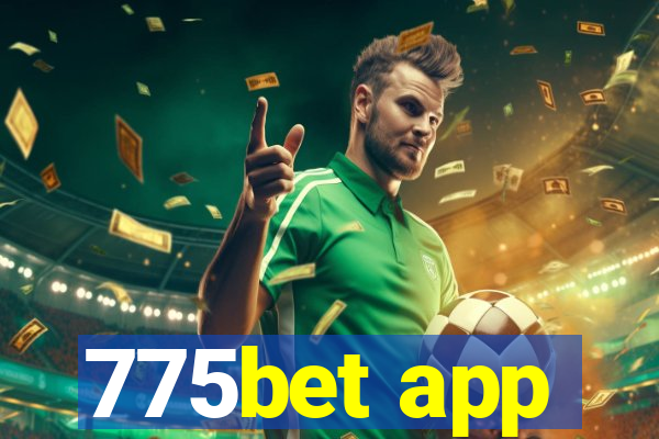 775bet app